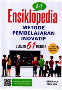 Image of A-Z Ensiklopedia : Metode Pemelajaran Inovatif Dengan 61 Metode