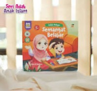 Adab Belajar : Semangat Belajar