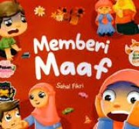 Adab dan Akhlak Anak Muslim Memberi Maaf