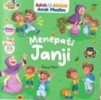 Adab dan Akhlak Anak Muslim Menepati Janji