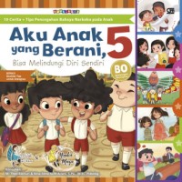 Image of Aku Anak Yang Berani, Bisa Melindungi Diri Sendiri 5