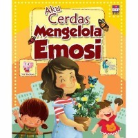 Aku Cerdas Mengelola Emosi