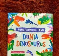 Buku Aktivitas Seru : Dunia Dinasaurus