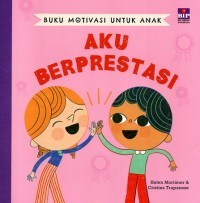 Image of Buku Motivasi Untuk Anak Aku Berprestasi