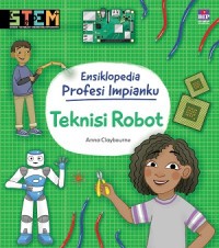 Ensiklopedia Profesi Impianku Teknisi Robot