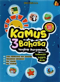 Image of Kamus 3 Bahasa Lengkap Bergambar : Indonesia Inggris Arab