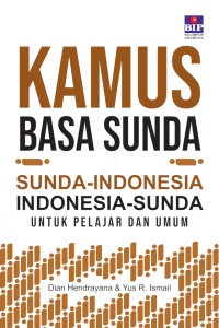 Image of Kamus Basa Sunda : Sunda - Indonesia Untuk Pelajar Dan Umum