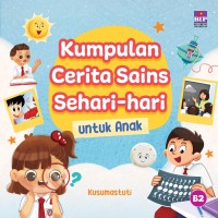 Image of Kumpulan Cerita Sains Sehari-Hari Untuk Anak