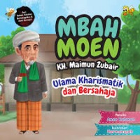 Mbah Moen KH. Maimun Zubair Ulama Kharismatik dan Bersahaja