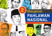 Mengenal Pahlawan Nasional