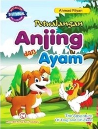 Image of Petualangan Anjing dan Ayam ; The Adventure Of Dog and Chicken