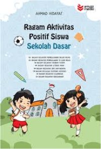 Ragam Aktivitas Positif Siswa Sekolah Dasar