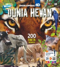 Image of Wow Ensiklopedia 4D Dunia Hewan : 200 Fakta Menarik